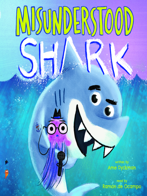 Title details for Misunderstood Shark by Ame Dyckman - Available